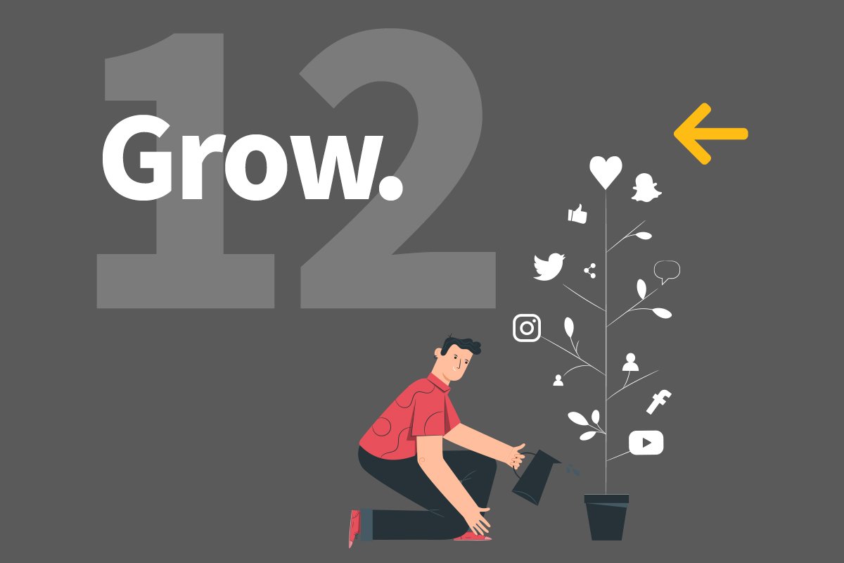 12. Grow