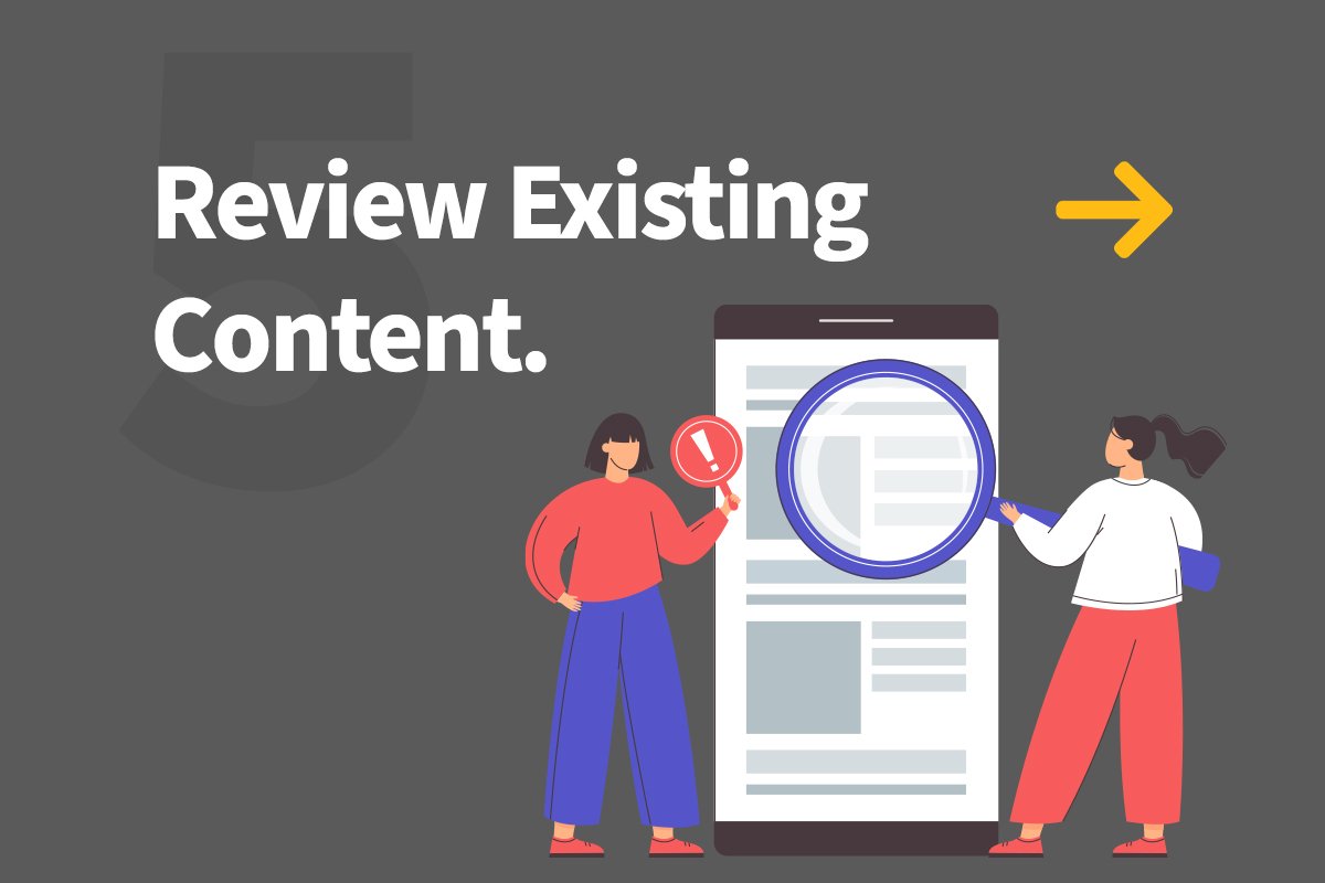 5. Review Existing Content